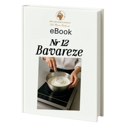 ebook 12- 12 Rețete de Bavareze/12 Bayerische Rezepte