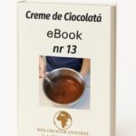 eBook 13-Ciocolată și Tehnici de Lucru – Creme, Glazuri, Namelaka / Schokolade und Arbeitstechniken – Cremes, Glasuren, Namelaka