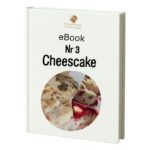 eBook 3- Cheesecake copt: scorțișoară și căpșuni, cocos și banane, trandafiri și zmeură, fistic, mere și semințe de dovleac / Gebackener Cheesecake: Zimt und Erdbeeren, Kokos und Banane, Rosen und Himbeeren, Pistazie, Äpfel und Kürbiskerne